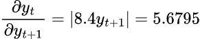 \frac{\partial y_t}{\partial y_{t+1}} = |8.4y_{t+1}| = 5.6795